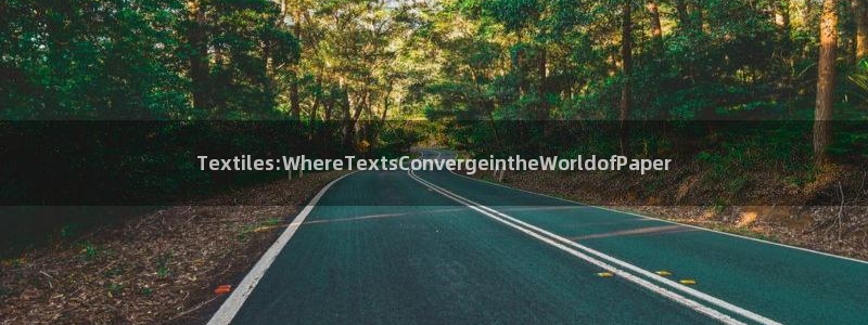 龙八国际备用地址：Textiles:Wh